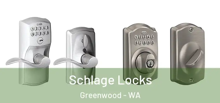 Schlage Locks Greenwood - WA