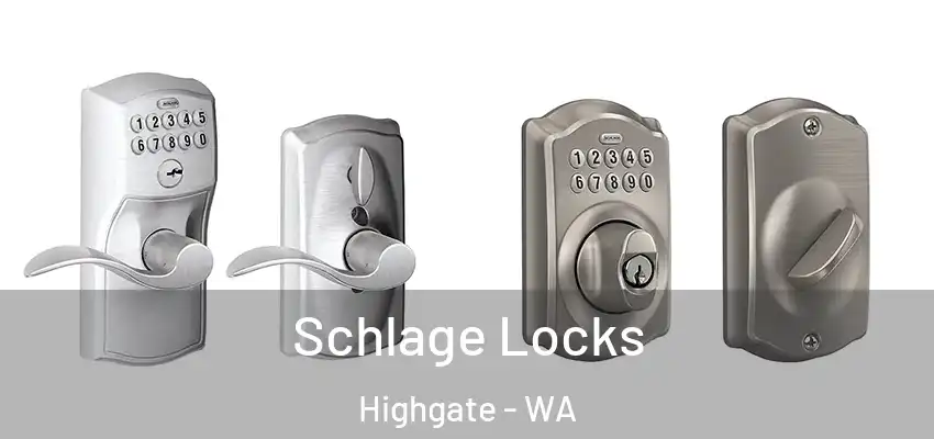 Schlage Locks Highgate - WA