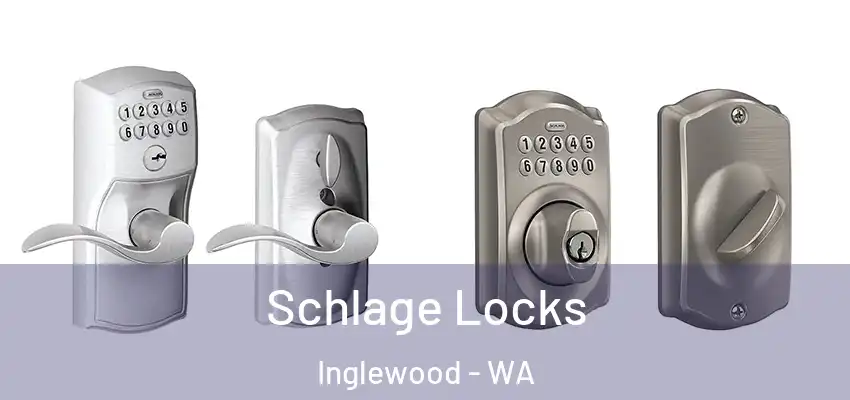  Schlage Locks Inglewood - WA