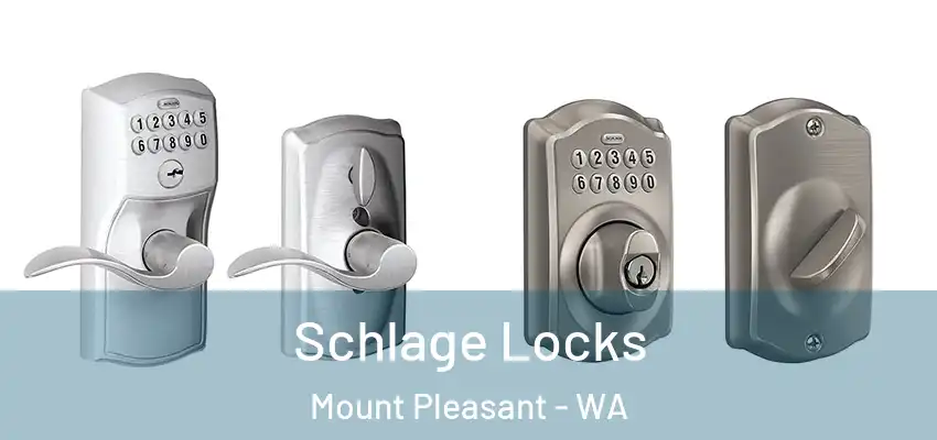 Schlage Locks Mount Pleasant - WA