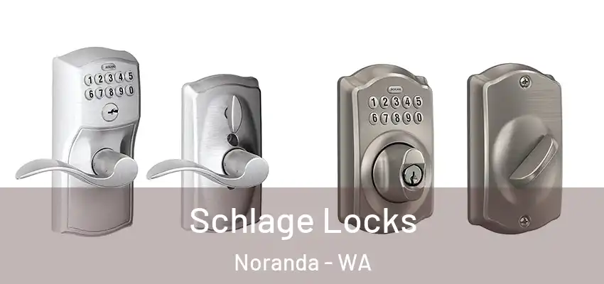 Schlage Locks Noranda - WA