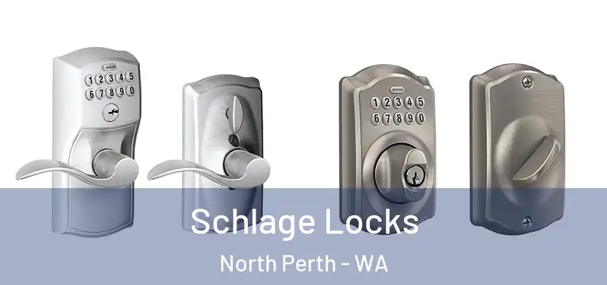 Schlage Locks North Perth - WA