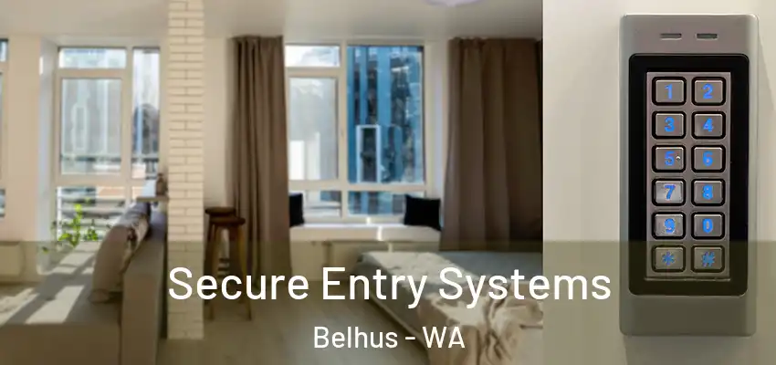 Secure Entry Systems Belhus - WA