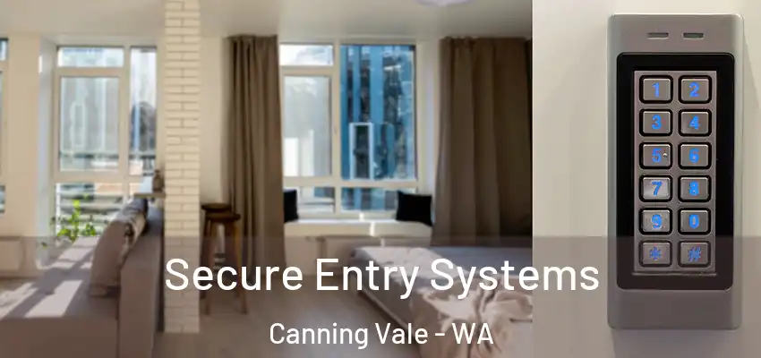  Secure Entry Systems Canning Vale - WA