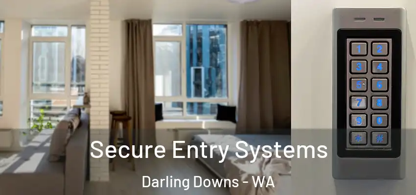 Secure Entry Systems Darling Downs - WA