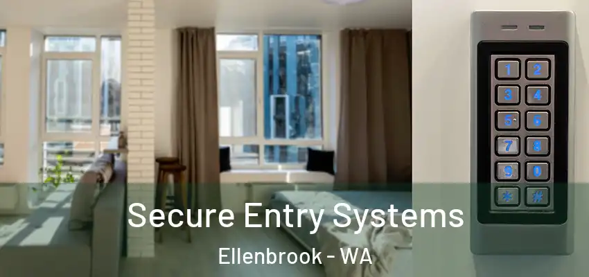 Secure Entry Systems Ellenbrook - WA