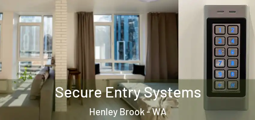 Secure Entry Systems Henley Brook - WA