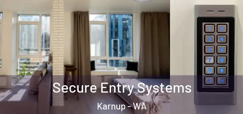  Secure Entry Systems Karnup - WA