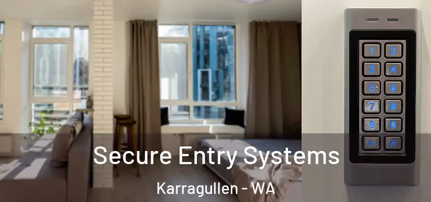  Secure Entry Systems Karragullen - WA