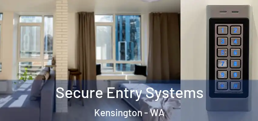 Secure Entry Systems Kensington - WA