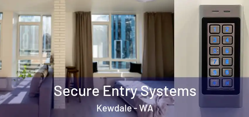Secure Entry Systems Kewdale - WA
