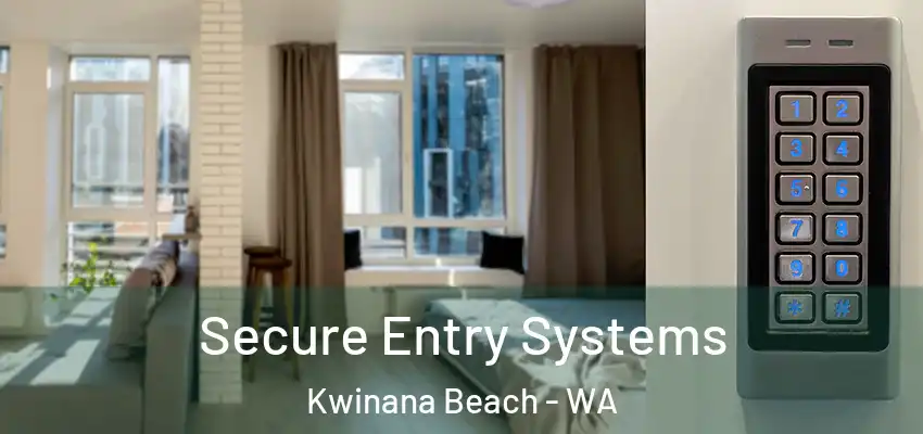  Secure Entry Systems Kwinana Beach - WA