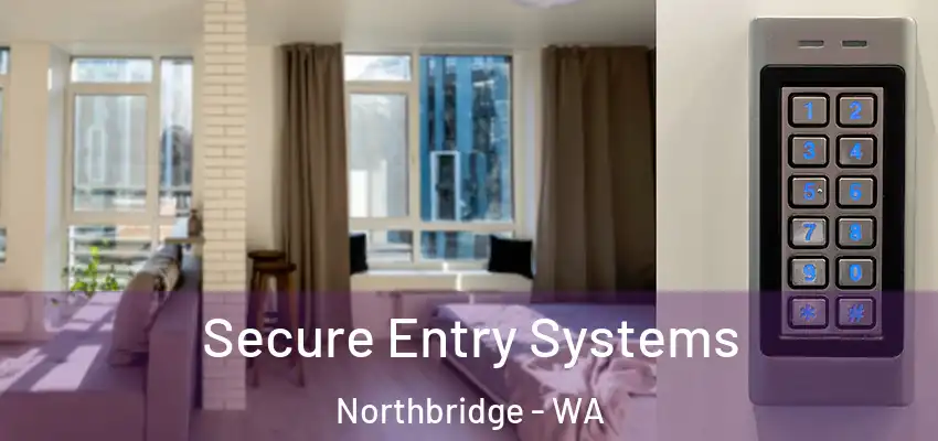 Secure Entry Systems Northbridge - WA