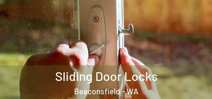  Sliding Door Locks Beaconsfield - WA