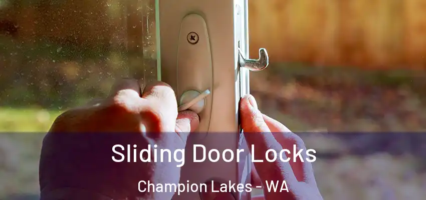 Sliding Door Locks Champion Lakes - WA