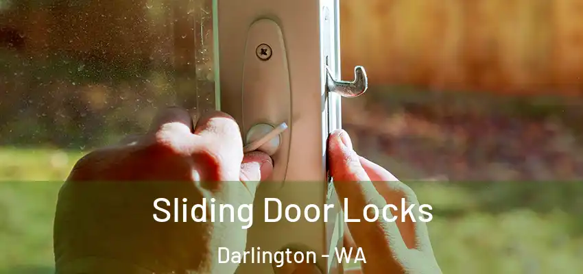 Sliding Door Locks Darlington - WA