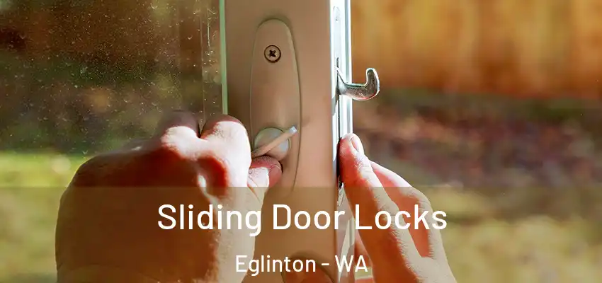 Sliding Door Locks Eglinton - WA