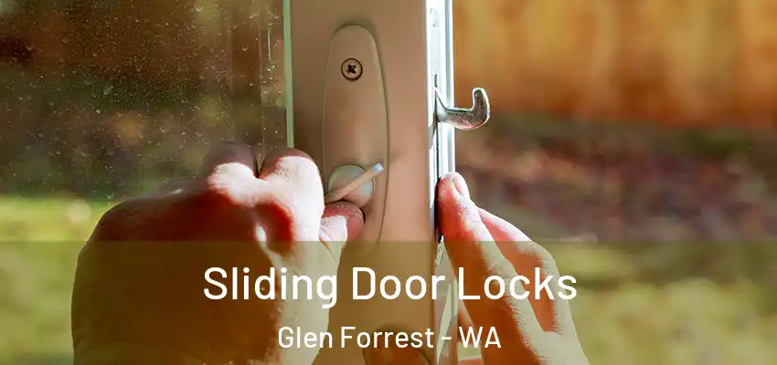 Sliding Door Locks Glen Forrest - WA