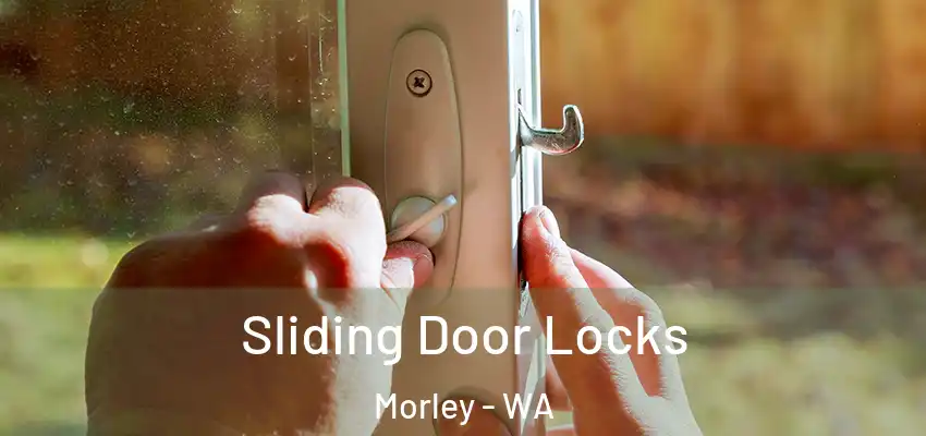 Sliding Door Locks Morley - WA