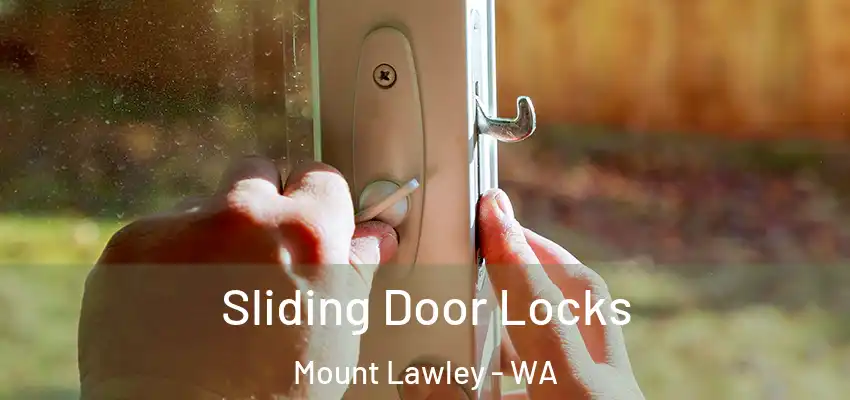 Sliding Door Locks Mount Lawley - WA