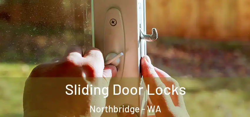 Sliding Door Locks Northbridge - WA