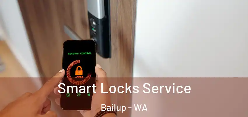 Smart Locks Service Bailup - WA