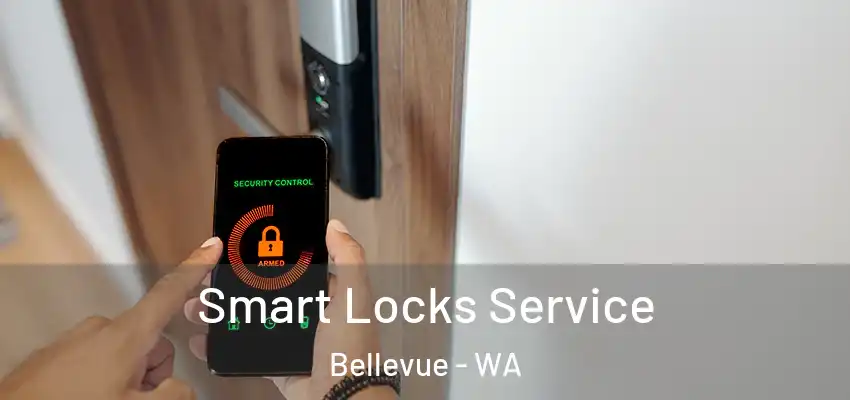 Smart Locks Service Bellevue - WA