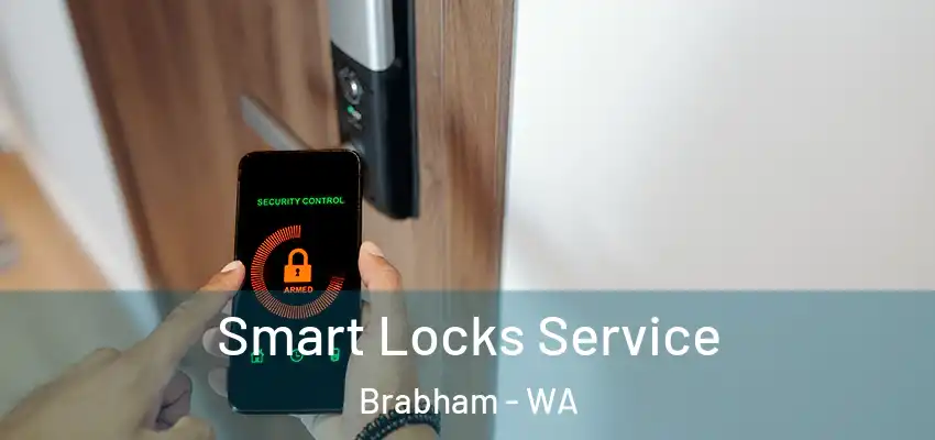  Smart Locks Service Brabham - WA