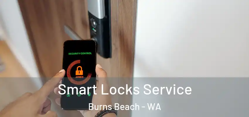 Smart Locks Service Burns Beach - WA
