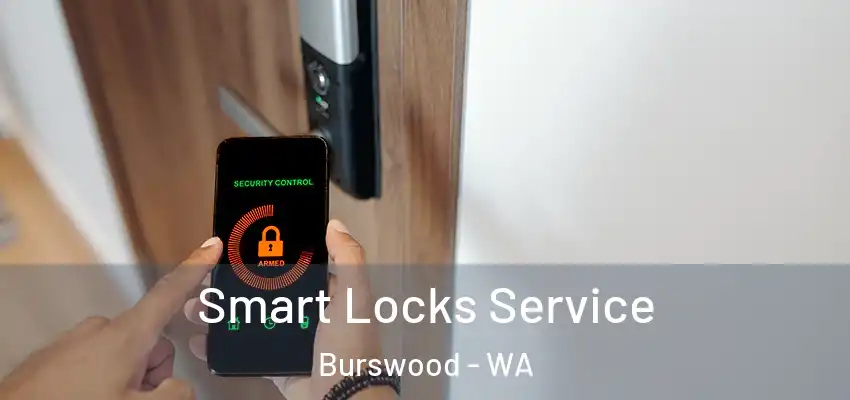 Smart Locks Service Burswood - WA