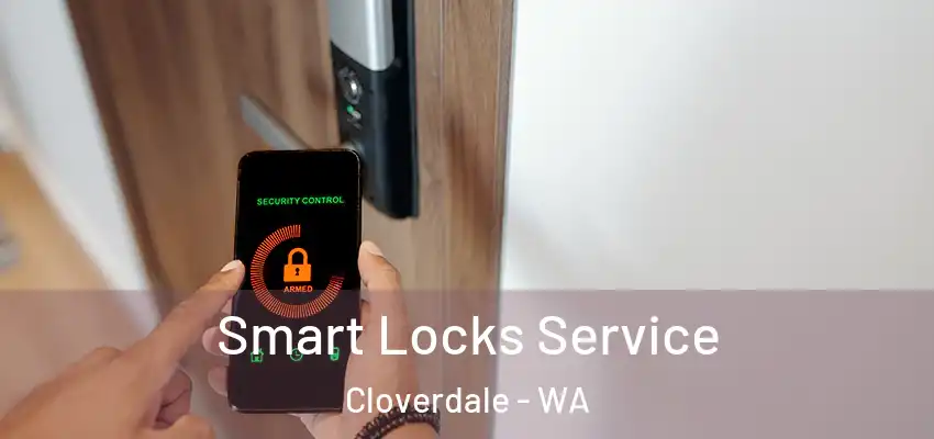  Smart Locks Service Cloverdale - WA