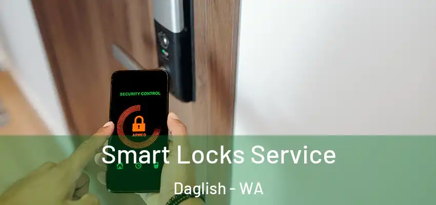  Smart Locks Service Daglish - WA