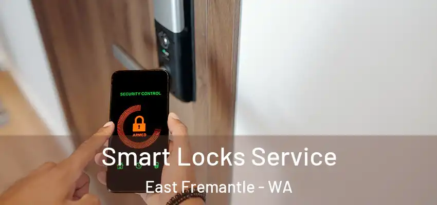 Smart Locks Service East Fremantle - WA