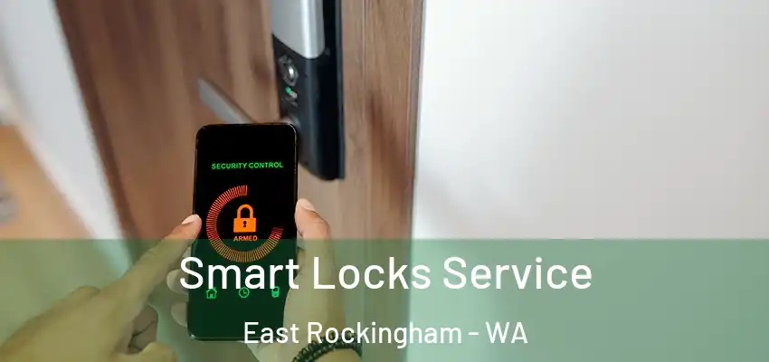 Smart Locks Service East Rockingham - WA