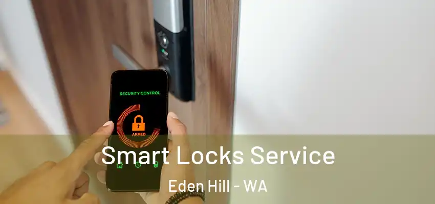 Smart Locks Service Eden Hill - WA