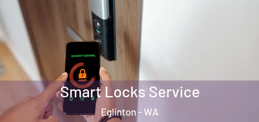  Smart Locks Service Eglinton - WA