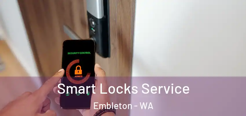 Smart Locks Service Embleton - WA