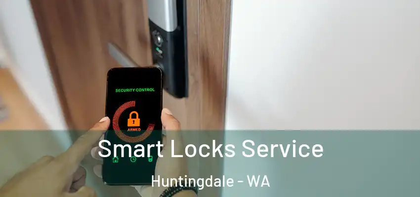 Smart Locks Service Huntingdale - WA