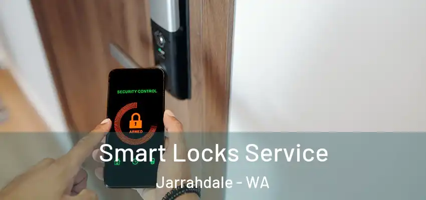 Smart Locks Service Jarrahdale - WA