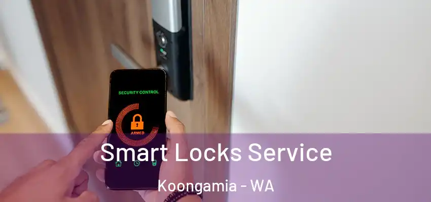 Smart Locks Service Koongamia - WA