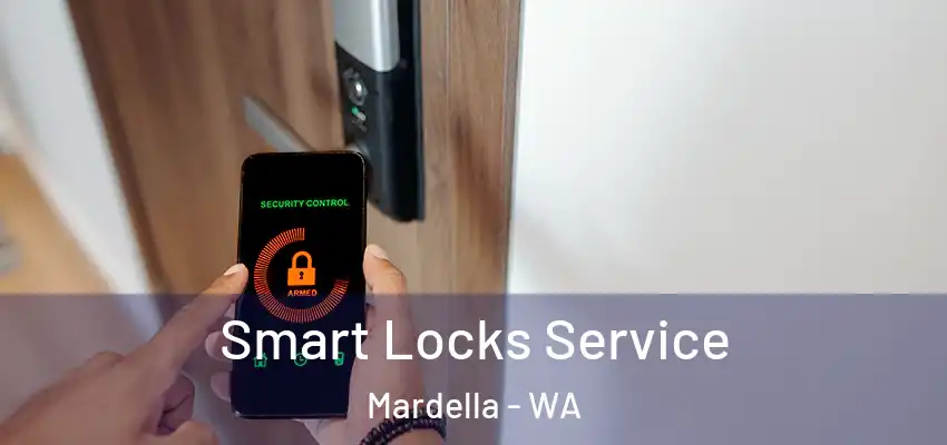 Smart Locks Service Mardella - WA