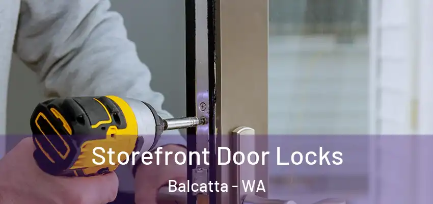 Storefront Door Locks Balcatta - WA
