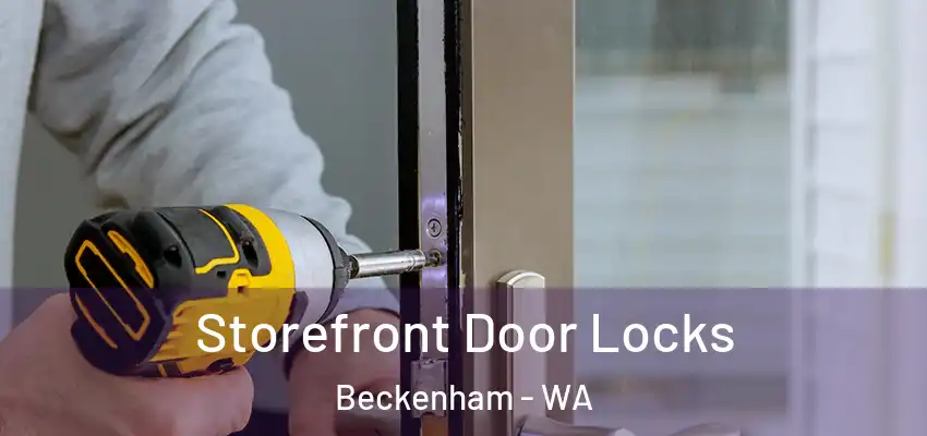 Storefront Door Locks Beckenham - WA