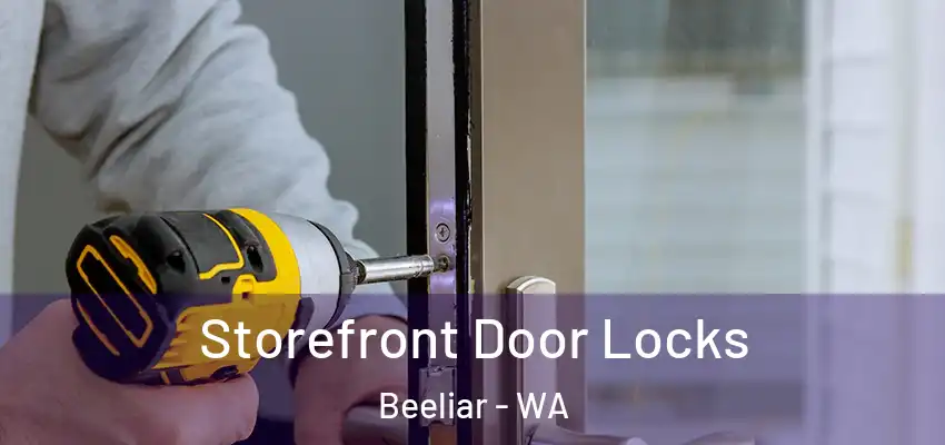 Storefront Door Locks Beeliar - WA
