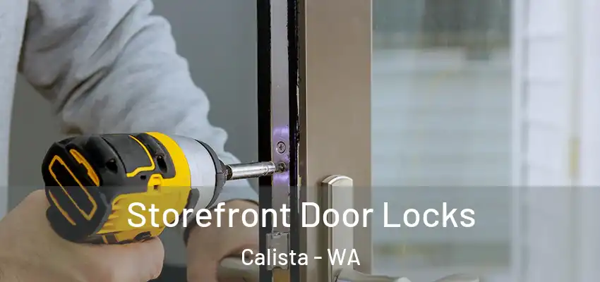 Storefront Door Locks Calista - WA