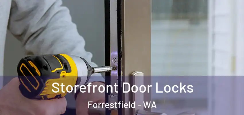 Storefront Door Locks Forrestfield - WA