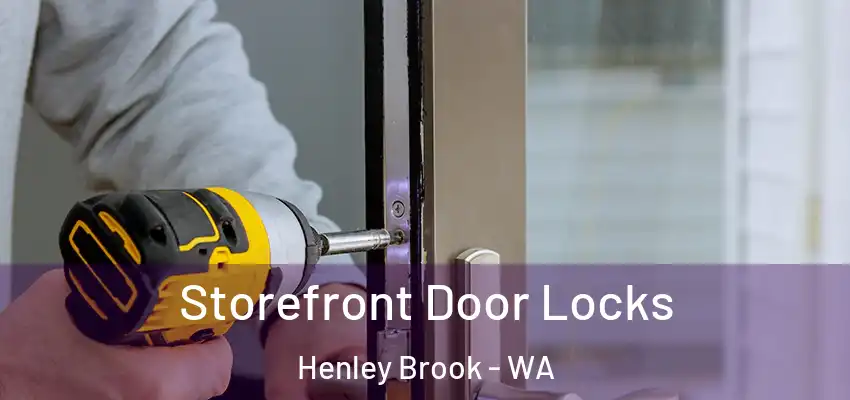 Storefront Door Locks Henley Brook - WA