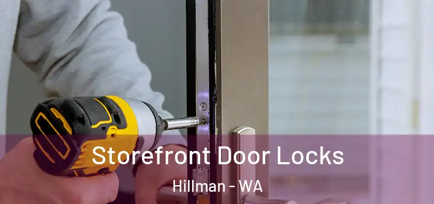 Storefront Door Locks Hillman - WA