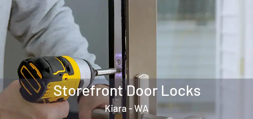 Storefront Door Locks Kiara - WA