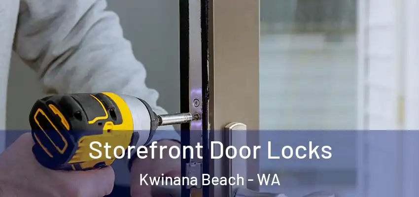  Storefront Door Locks Kwinana Beach - WA